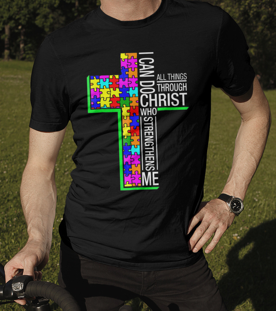 I Can Do All Things Through Christ Who Strengthens Me Puzzle Cross T-Shirt