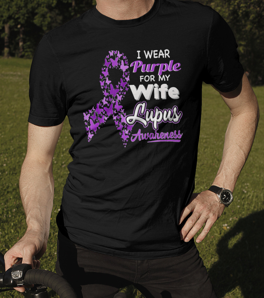 I Wear Purple For My Wife Lupus Awareness T-Shirt