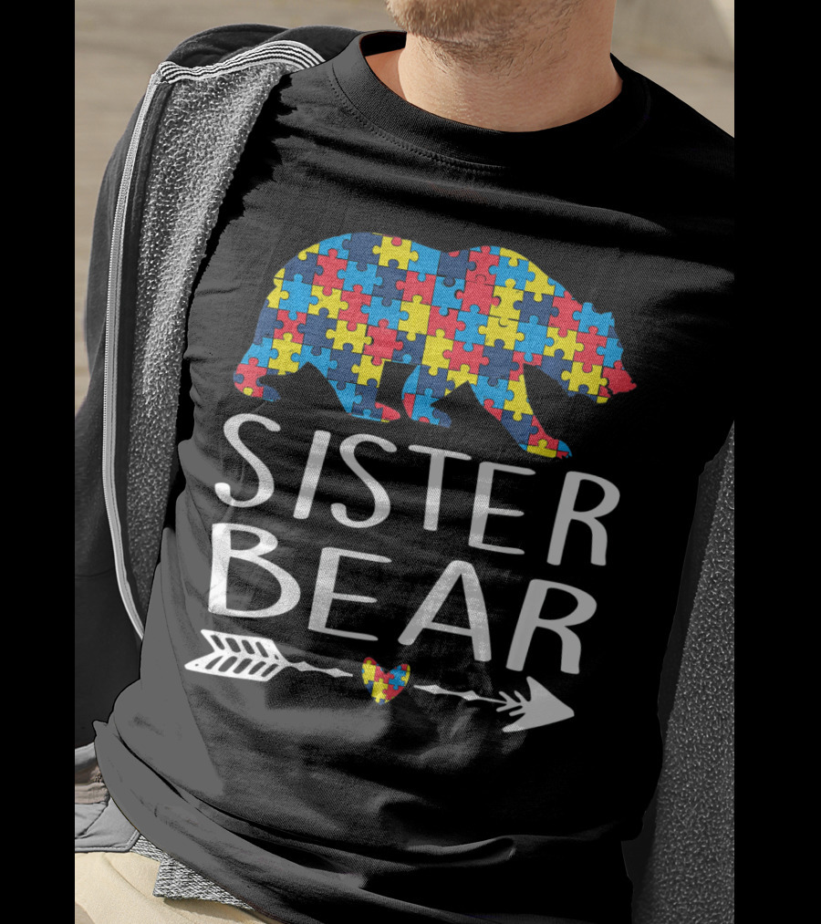 Sister Bear Autism Heart Puzzle Arrow T-Shirt
