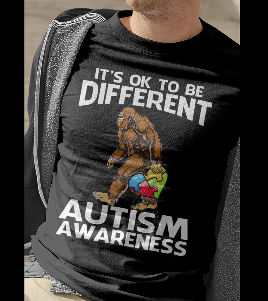 It's Ok To Be Different Bigfoot Autism Awareness T-Shirt
