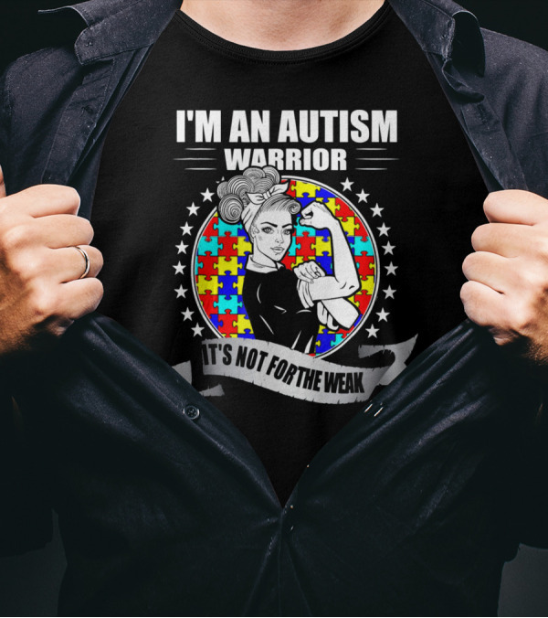 I'M AN AUTISM WARRIOR ITS NOT FOR THE WEAK Puzzle Stars T-Shirt