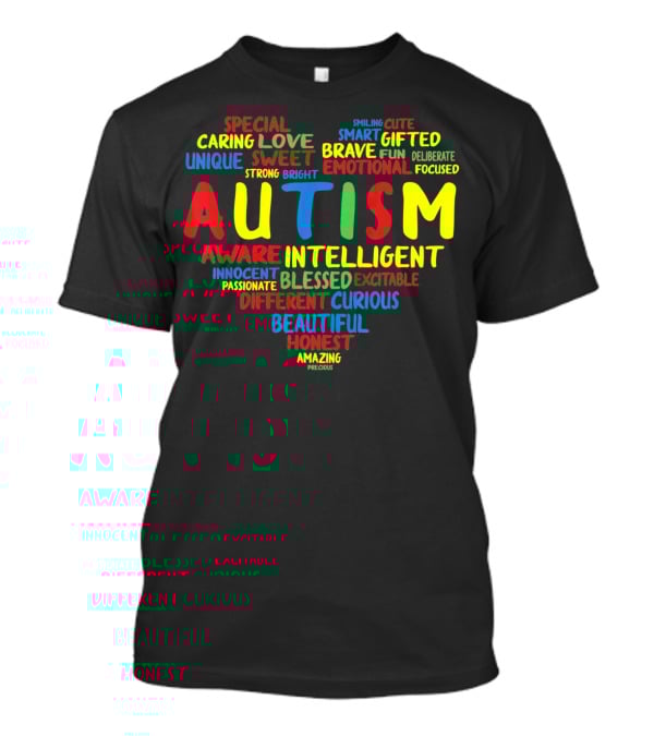 Autism Heart Intelligent Emotional Honest Caring Brave Unique Special T-Shirt