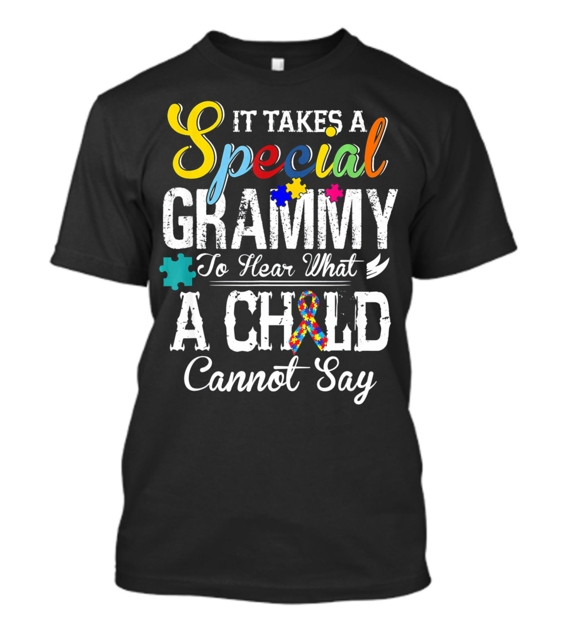 It Takes A Special Grammy To Hear What A Child Cannot Say T-Shirt