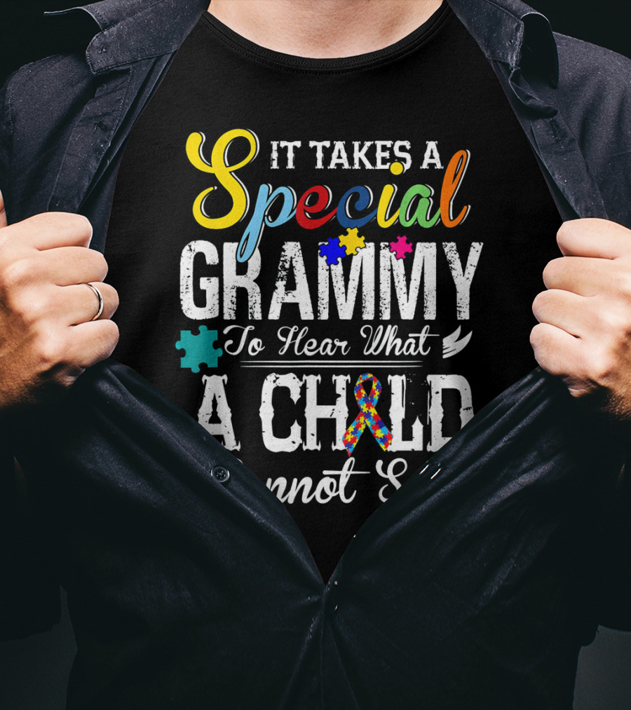 It Takes A Special Grammy To Hear What A Child Cannot Say T-Shirt