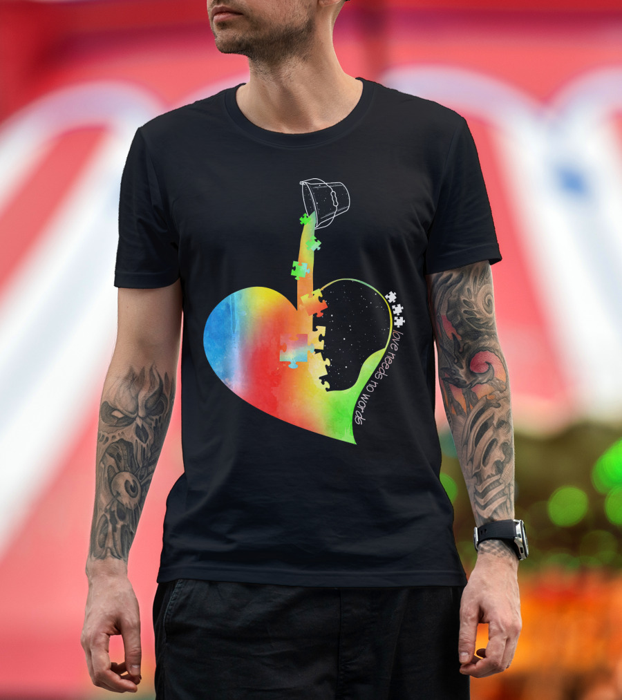 Love Needs No Words Autism Awareness Heart with Puzzle Pieces and Paint Bucket T-Shirt