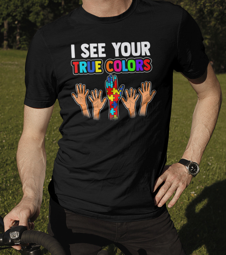 I SEE YOUR TRUE COLORS Autism Awareness Puzzle T-Shirt
