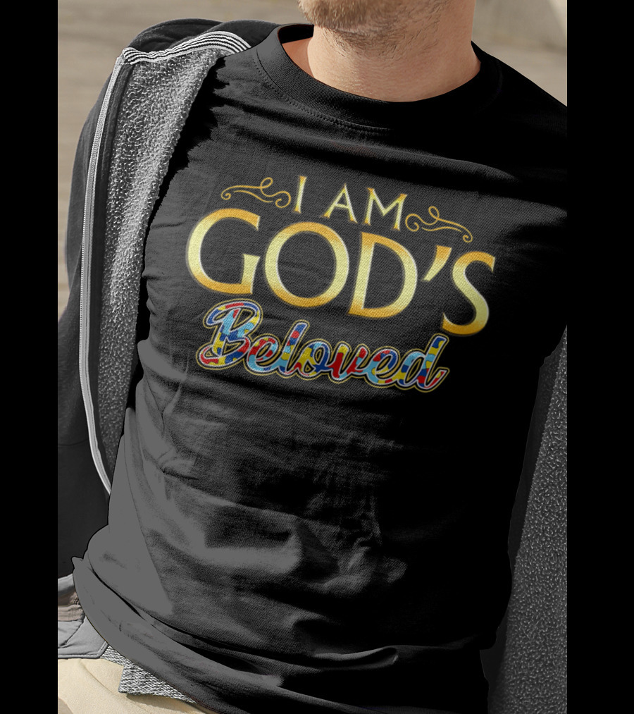 I Am God's Beloved Autism Awareness Christian T-Shirt