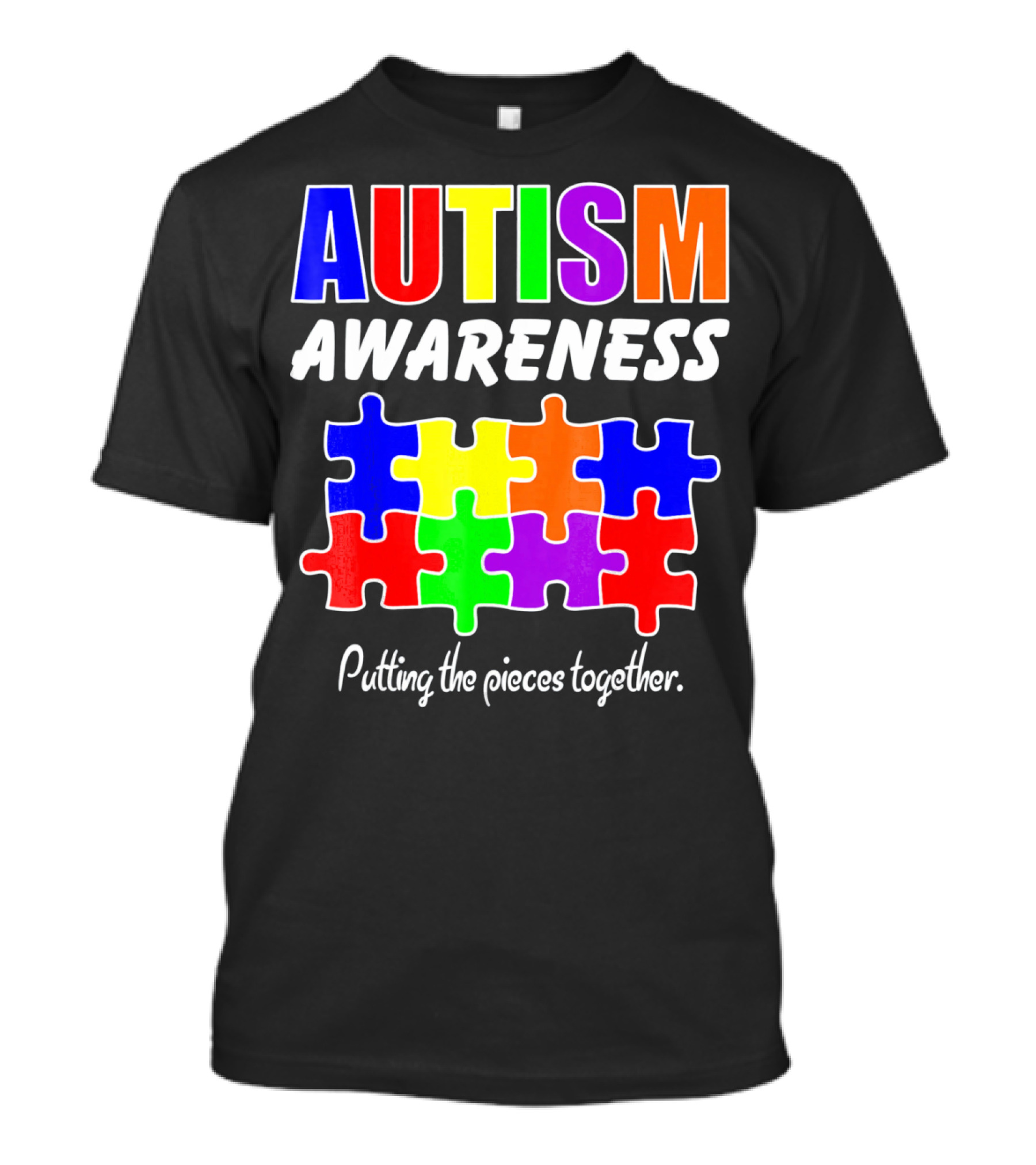 AUTISM AWARENESS Putting The Pieces Together T-Shirt
