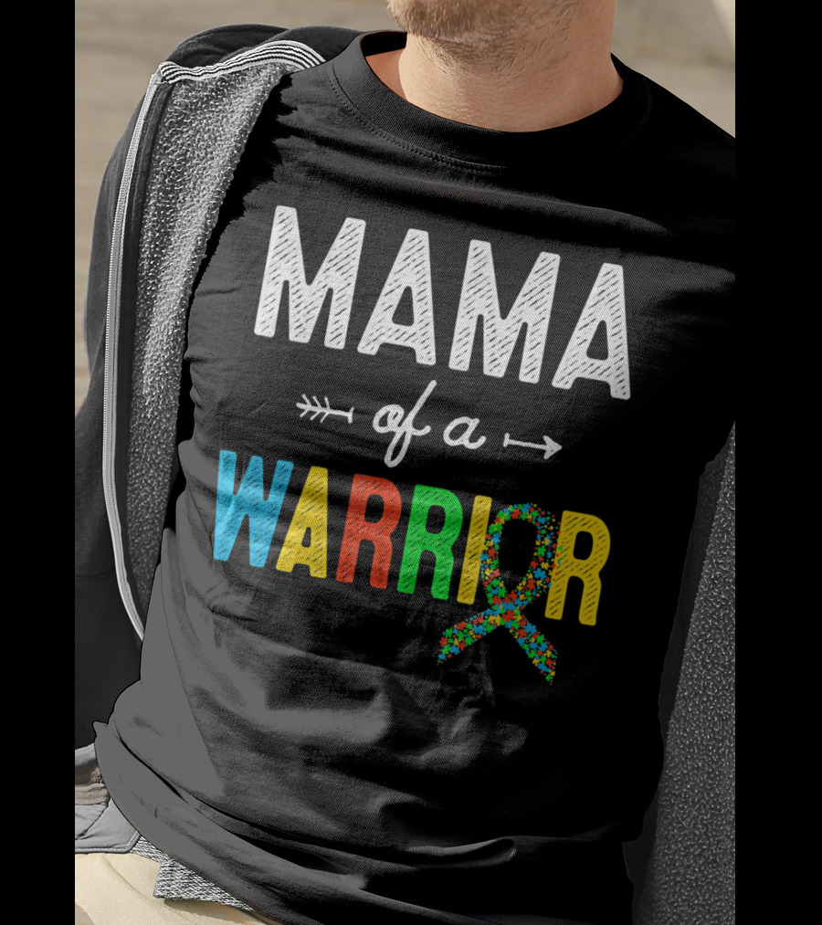Mama Of A Warrior Autism Awareness T-Shirt