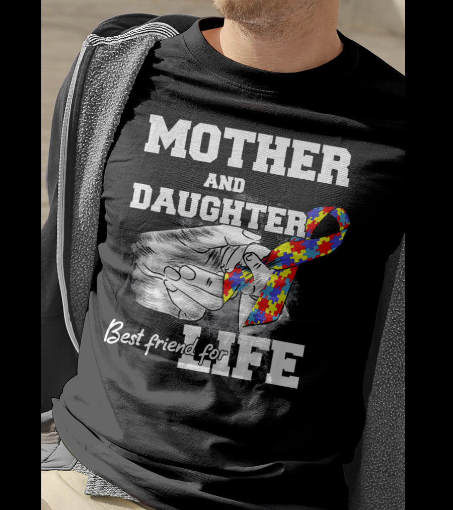 Mother And Daughter Best Friend For Life Autism Puzzle T-Shirt