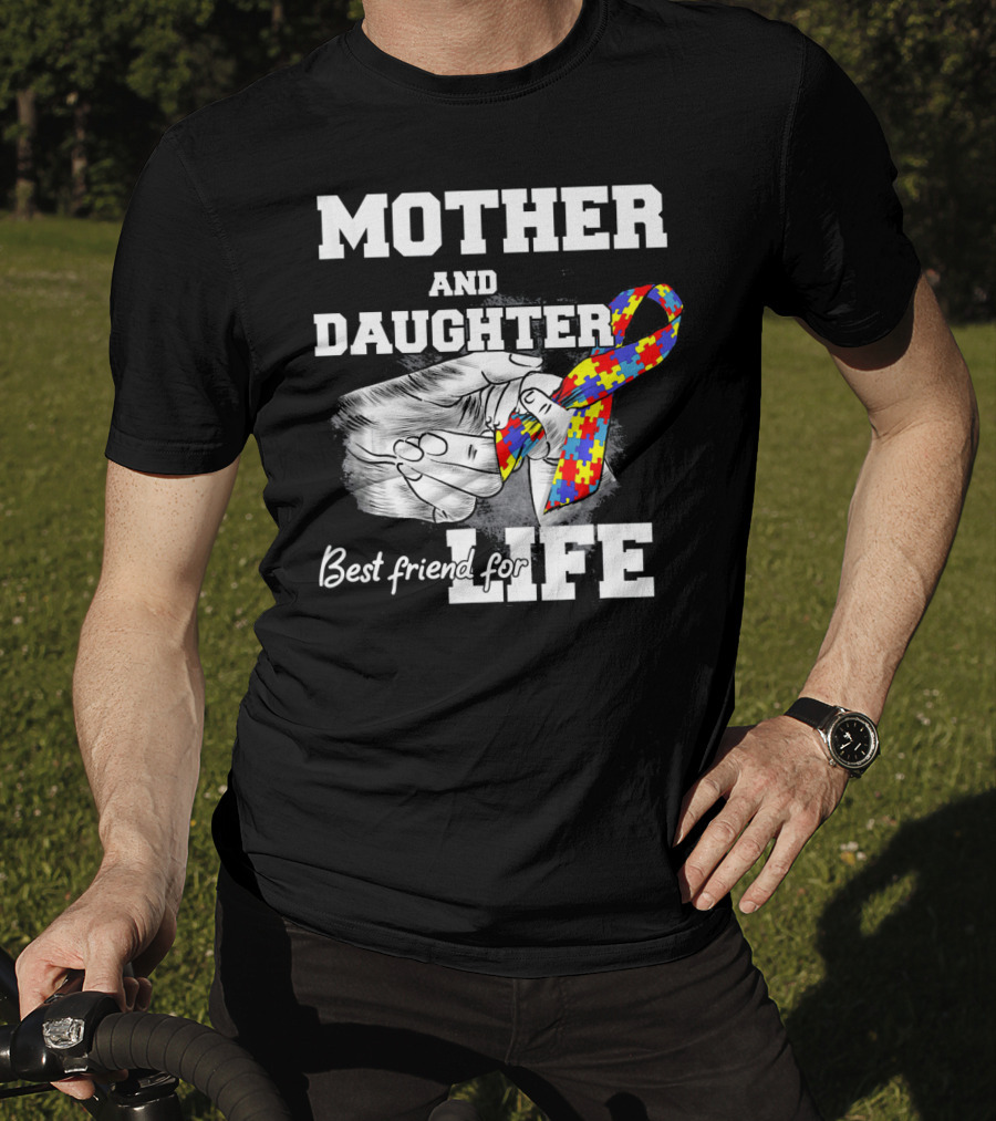 Mother And Daughter Best Friend For Life Autism Puzzle T-Shirt