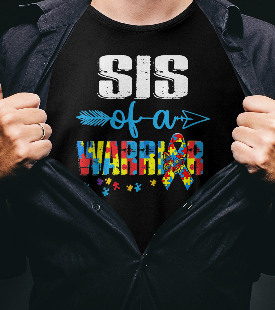 Sister Of A Warrior Autism Awareness Puzzle Ribbon Butterfly T-Shirt