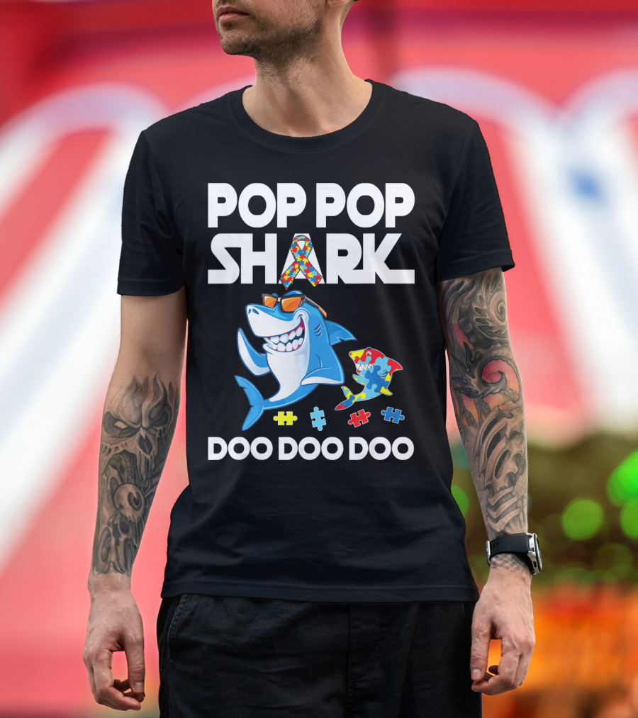 Pop Pop Shark Autism Awareness Doo Doo Doo T-Shirt