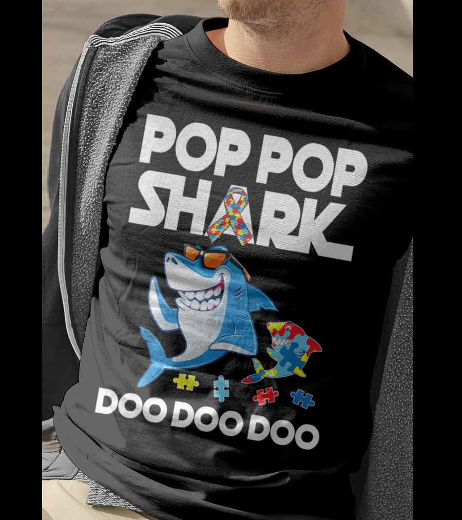 Pop Pop Shark Autism Awareness Doo Doo Doo T-Shirt