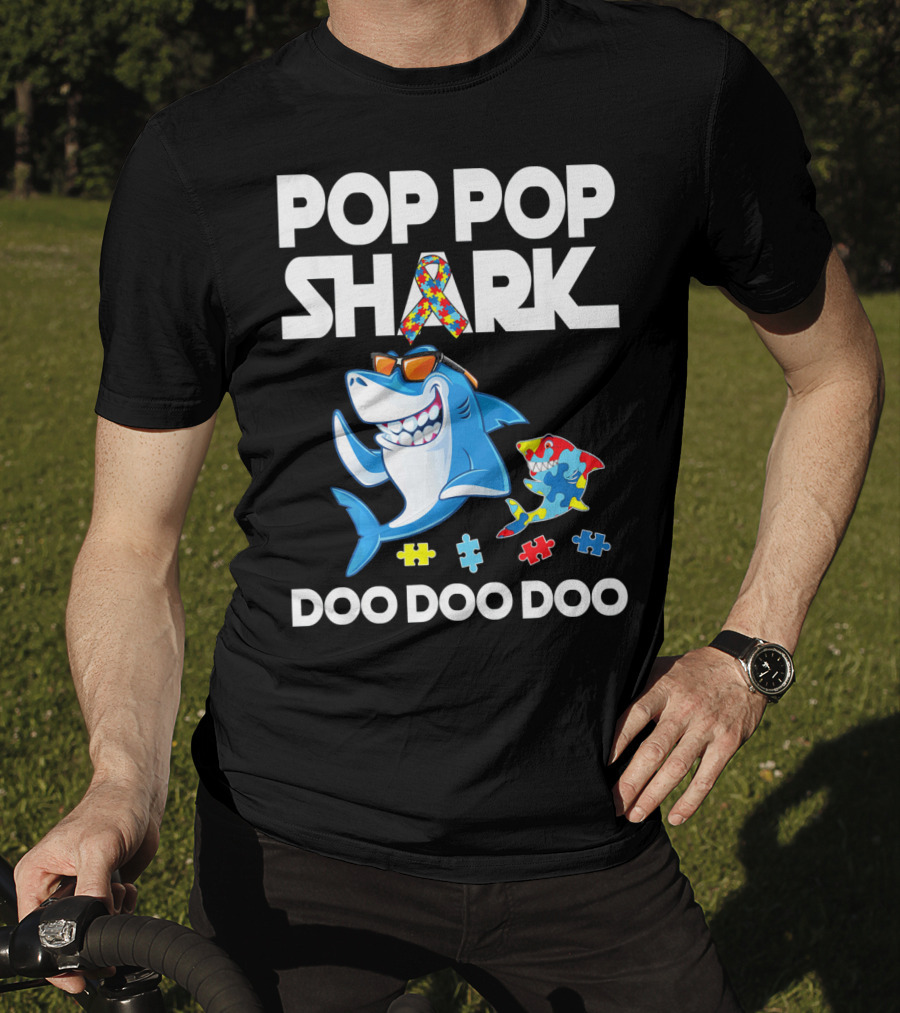Pop Pop Shark Autism Awareness Doo Doo Doo T-Shirt
