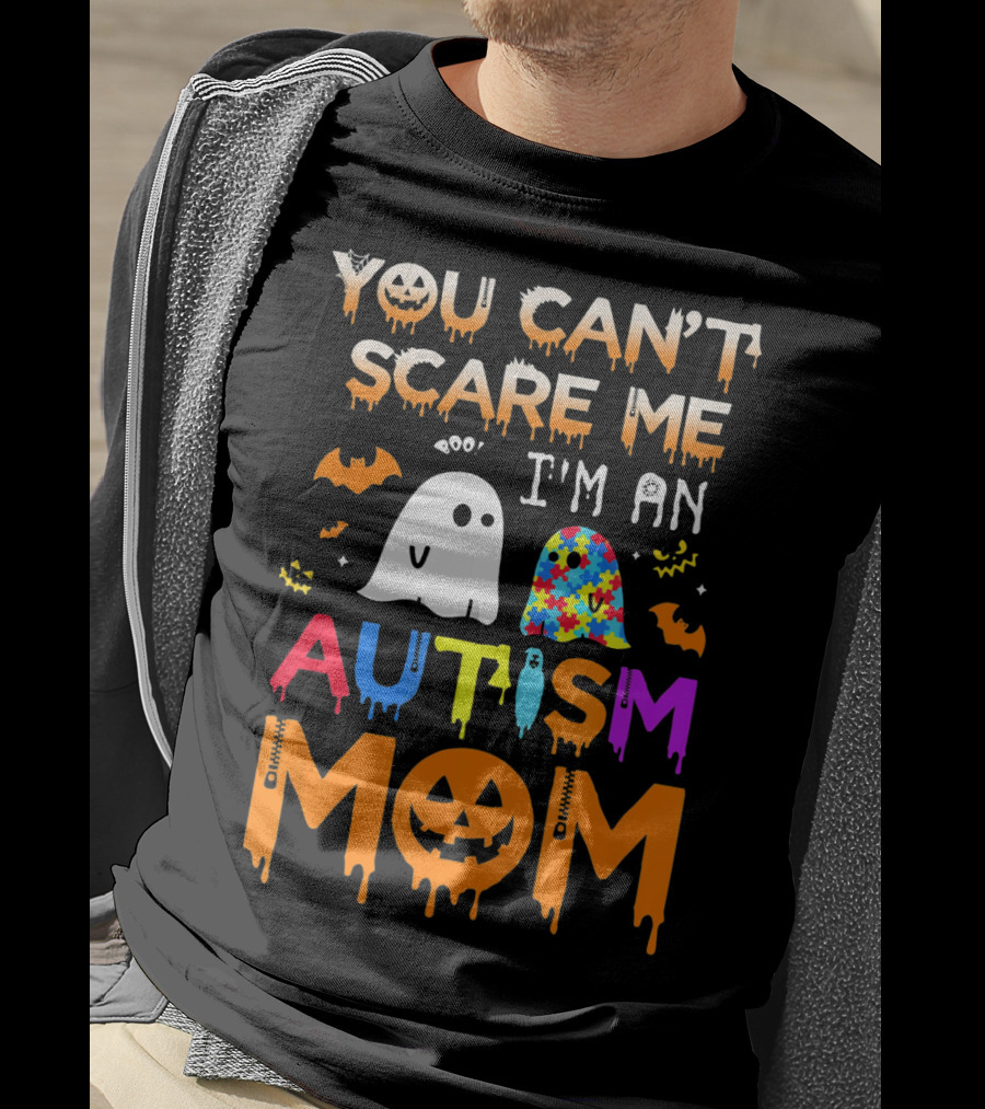 You Can't Scare Me I'm An Autism Mom With Ghosts And Bats Halloween T-Shirt