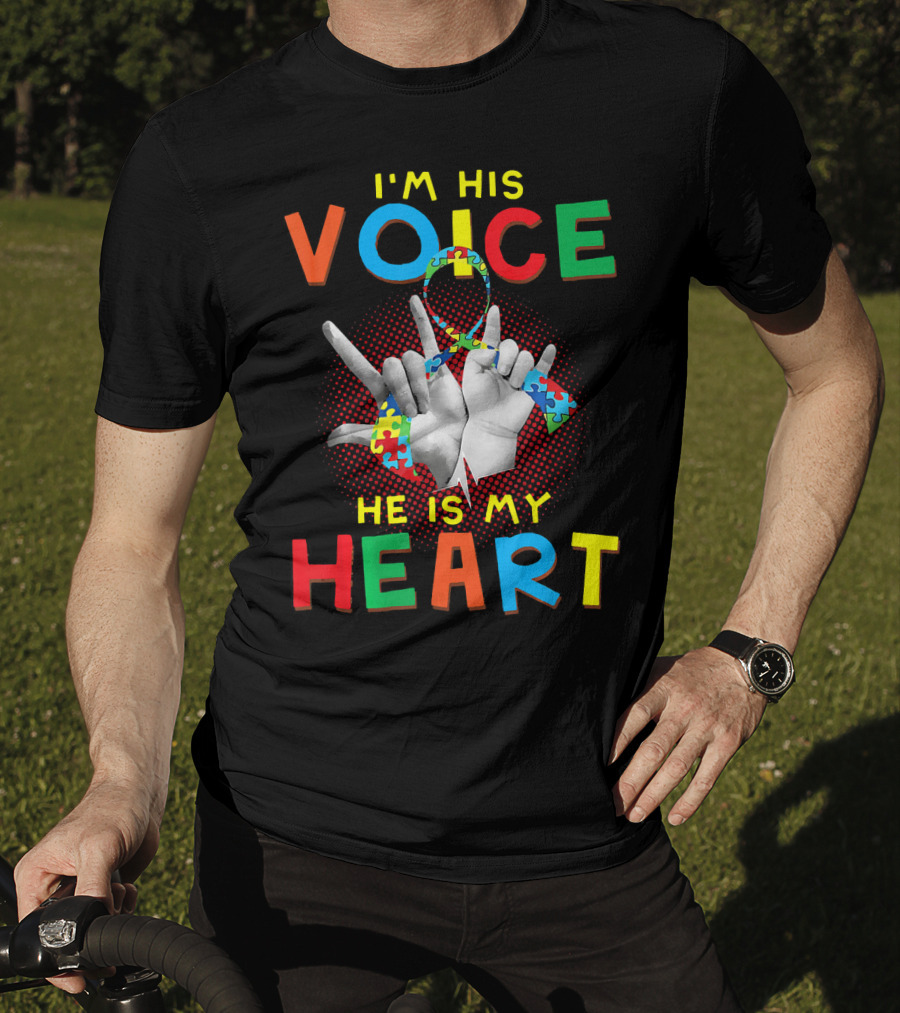 I'm His Voice He Is My Heart Autism Awareness Parents Autis T-Shirt