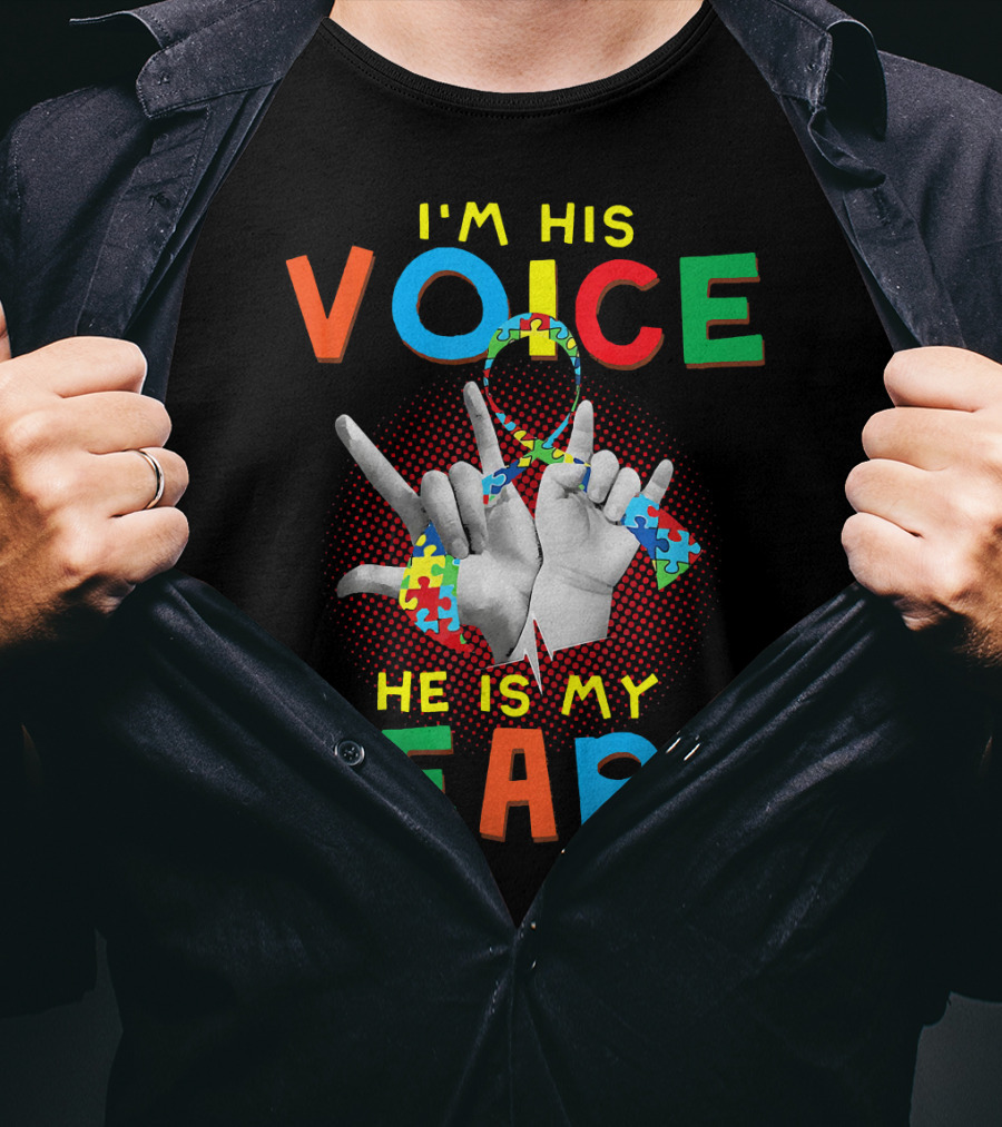 I'm His Voice He Is My Heart Autism Awareness Parents Autis T-Shirt