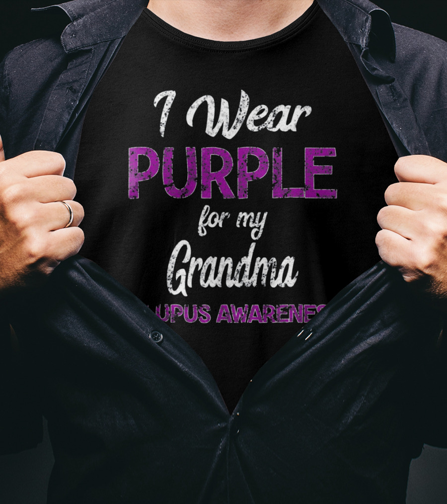 I Wear Purple For My Grandma And Lupus Awareness T-Shirt