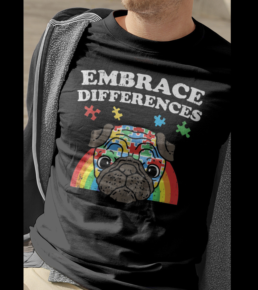 Embrace Differences Autism Awareness Pug With Puzzle Pieces And Rainbow T-Shirt