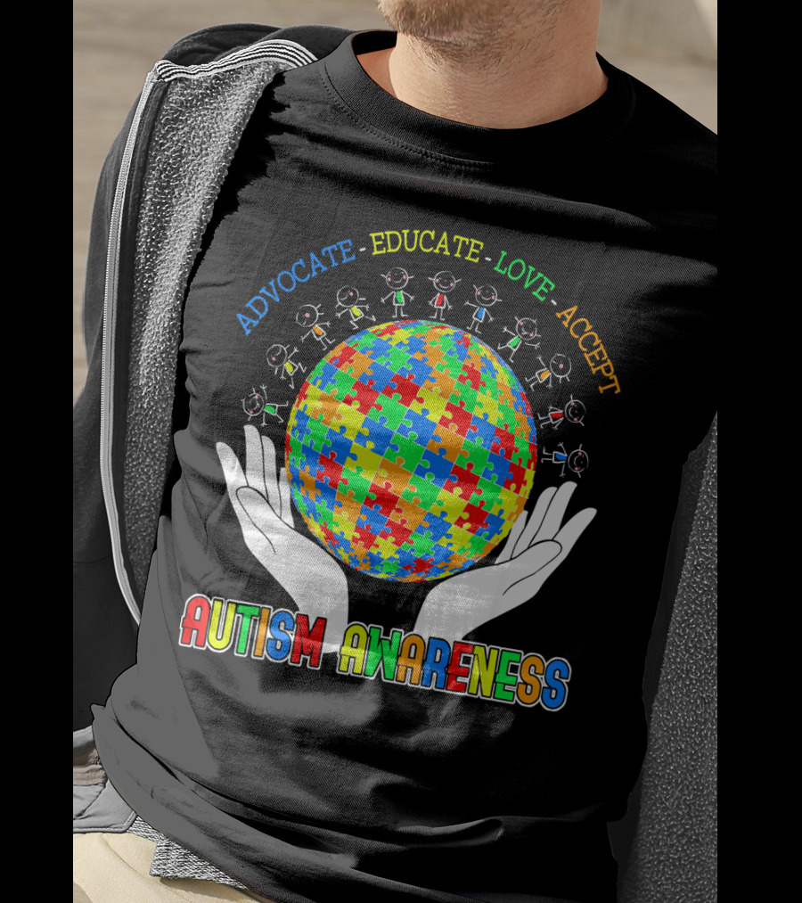 Advocate Educate Love Accept Autism Awareness Puzzle Globe Hands T-Shirt
