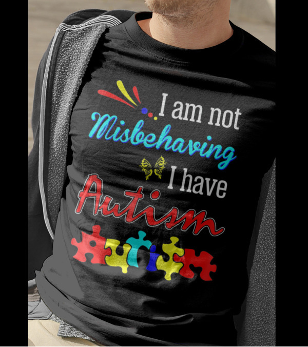 I Am Not Misbehaving I Have Autism Awareness With Colorful Puzzle Pieces And Butterfly T-Shirt