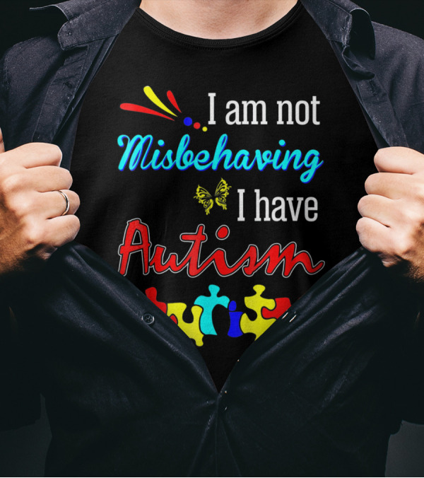 I Am Not Misbehaving I Have Autism Awareness With Colorful Puzzle Pieces And Butterfly T-Shirt