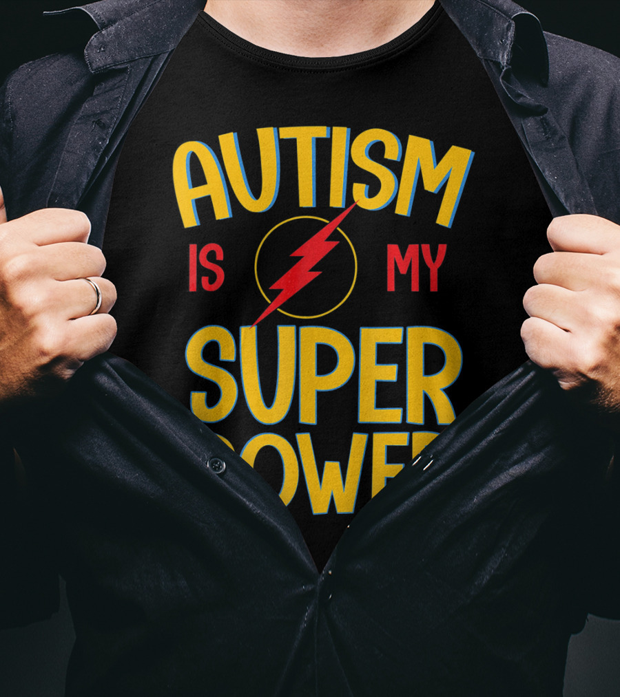 Autism Is My Super Power Autism Lightning Bolt T-Shirt