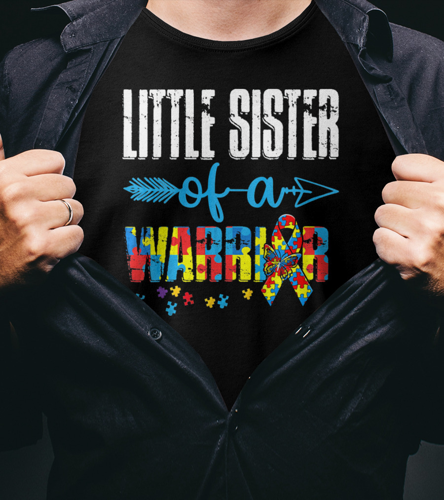 Little Sister Of A Warrior Autism Awareness Ribbon Puzzle Pieces T-Shirt