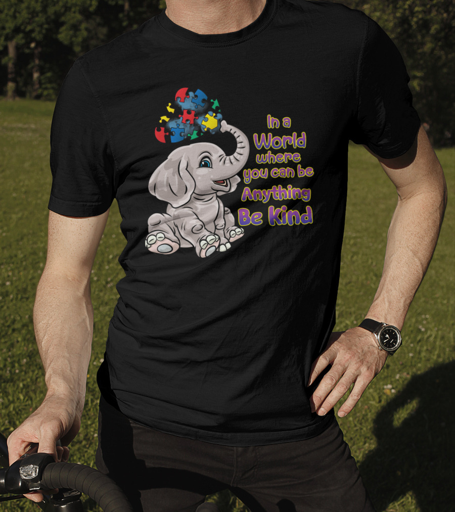 In A World Where You Can Be Anything Be Kind Elephant Puzzle Autism Awareness T-Shirt