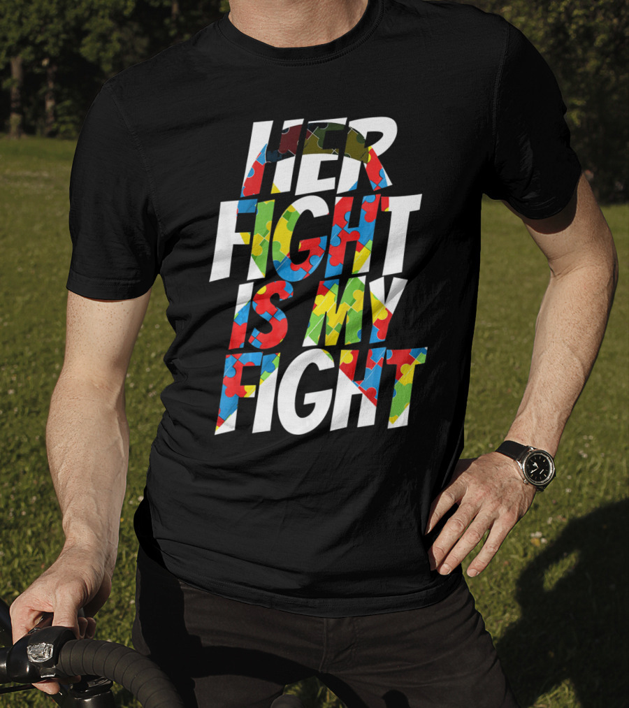 Her Fight Is My Fight Cute Autism Awareness Puzzle T-Shirt
