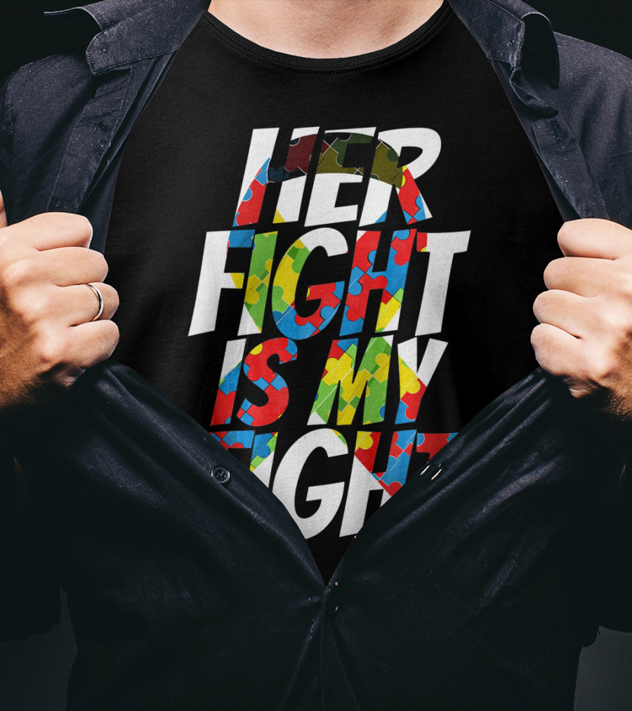 Her Fight Is My Fight Cute Autism Awareness Puzzle T-Shirt
