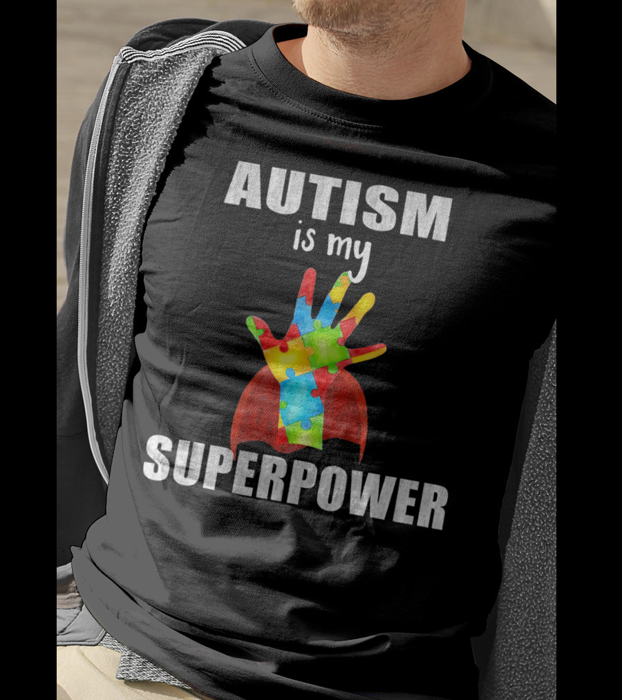Autism Is My Superpower Hand With Puzzle Pieces And Cape T-Shirt