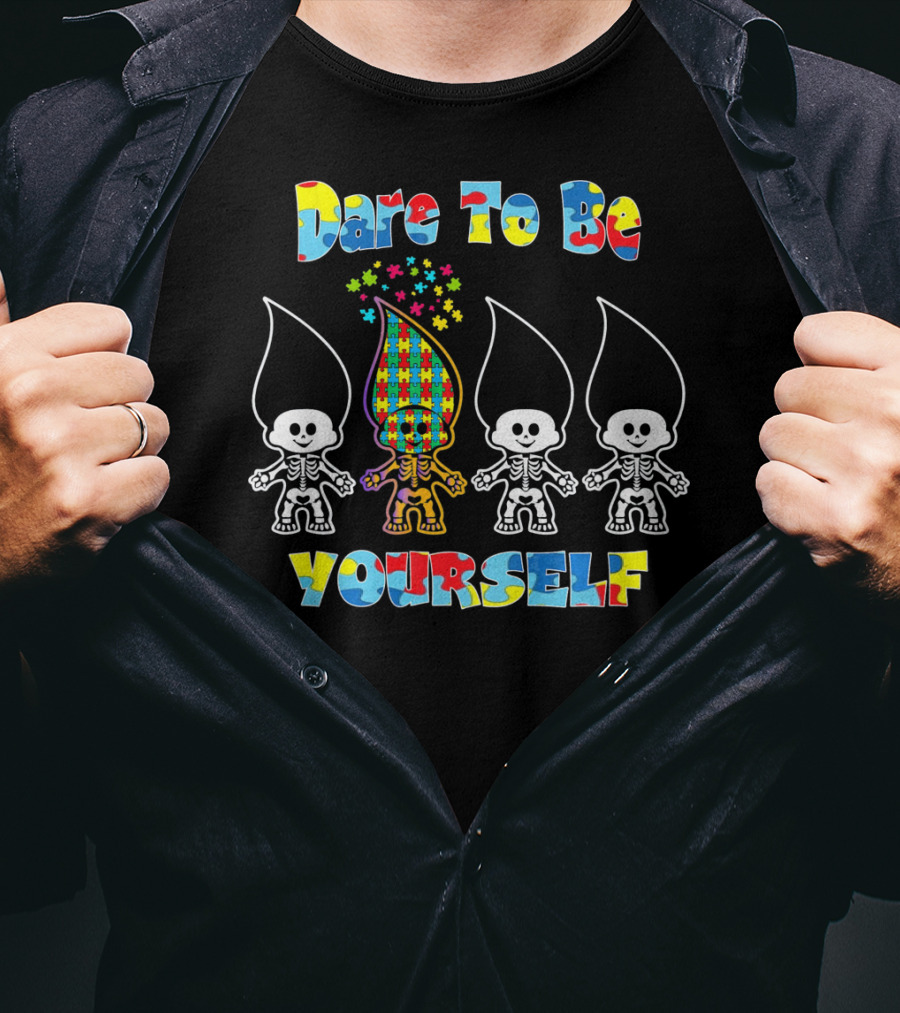 Dare To Be Yourself Puzzle Autism Awareness Troll Dolls T-Shirt