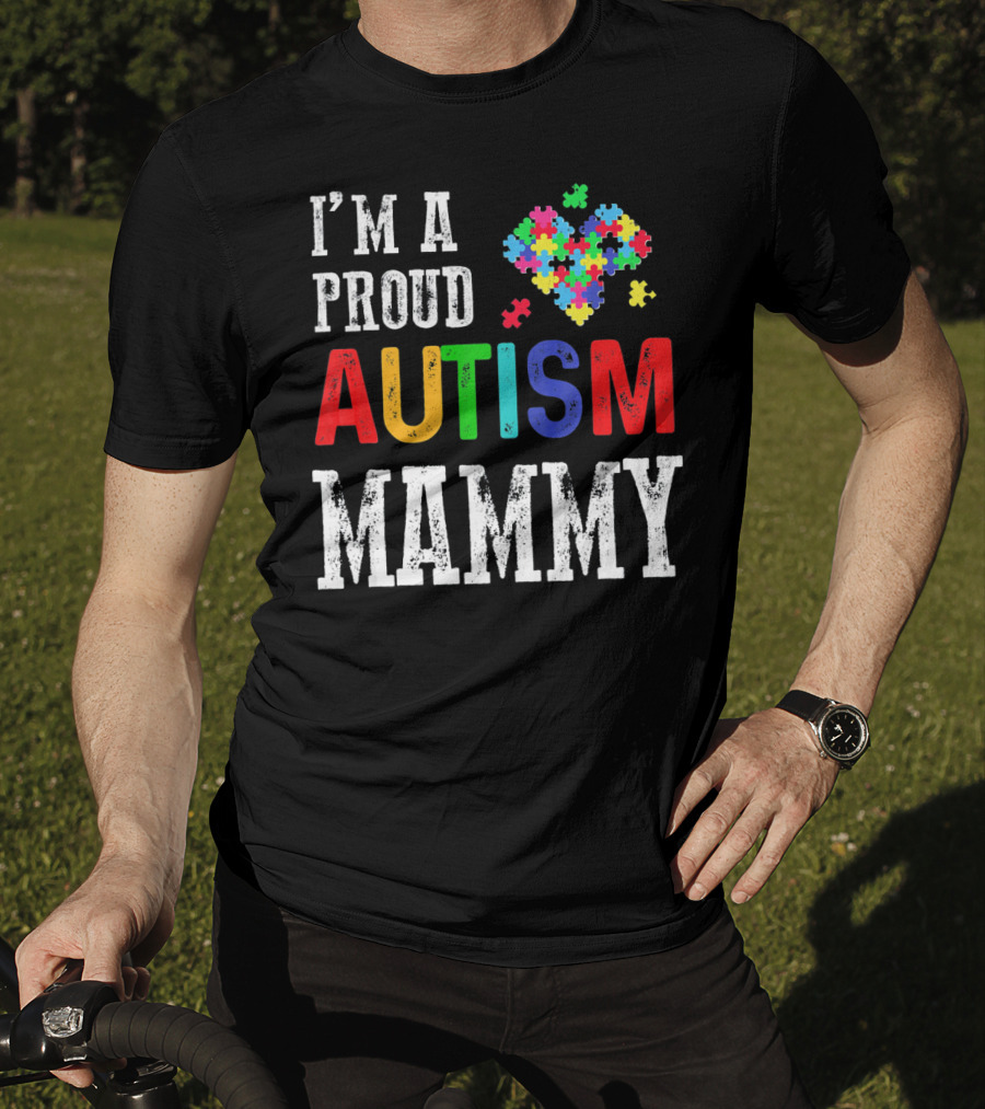 I'm A Proud Autism Mammy Heart Puzzle Pieces Autism T-Shirt