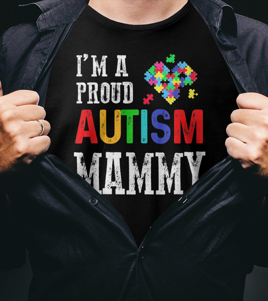 I'm A Proud Autism Mammy Heart Puzzle Pieces Autism T-Shirt