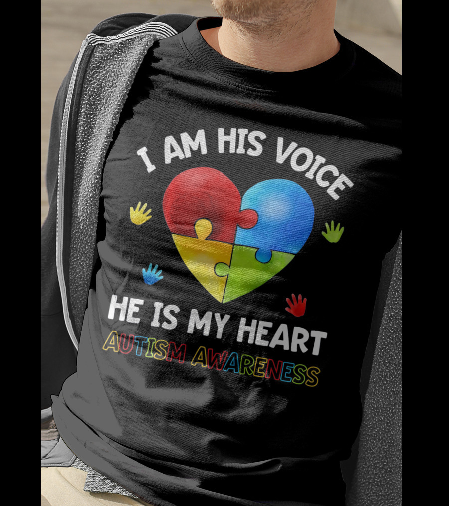 I Am His Voice He Is My Heart Autism Awareness Puzzle Heart And Colorful Handprints T-Shirt