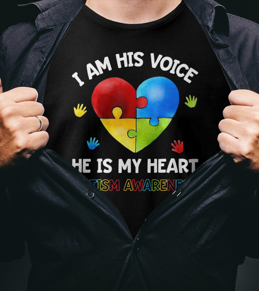 I Am His Voice He Is My Heart Autism Awareness Puzzle Heart And Colorful Handprints T-Shirt