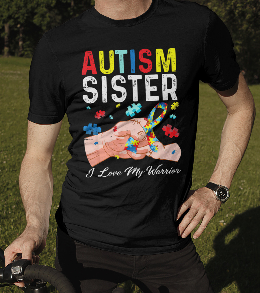 AUTISM SISTER I Love My Warrior T-Shirt