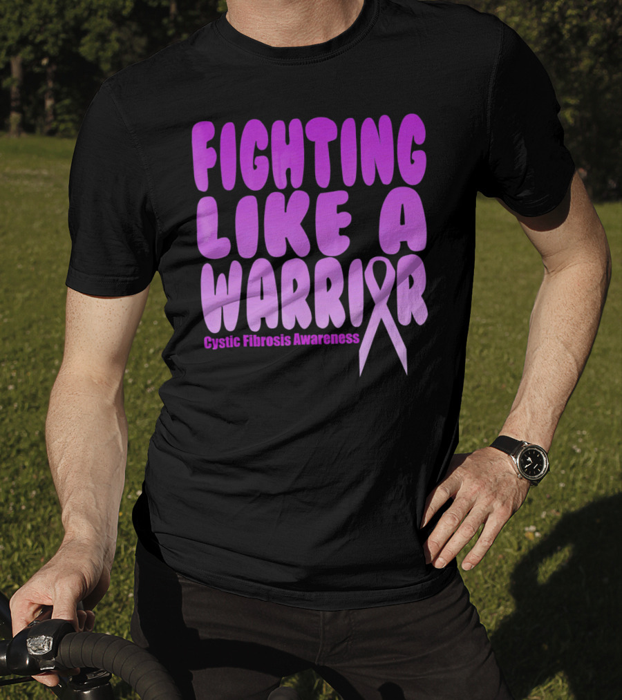 Fighting Like A Warrior Cystic Fibrosis Awareness T-Shirt