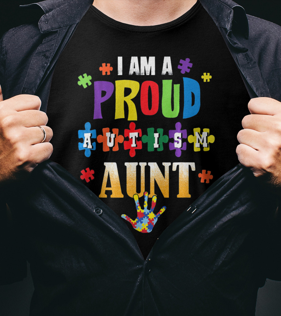 I Am A Proud Autism Aunt Puzzle Pieces Awareness T-Shirt
