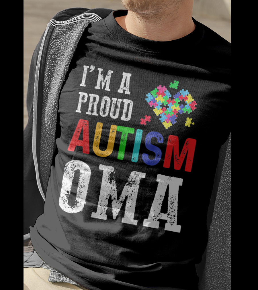 I'm A Proud Autism Oma Autism Awareness Puzzle Heart T-Shirt