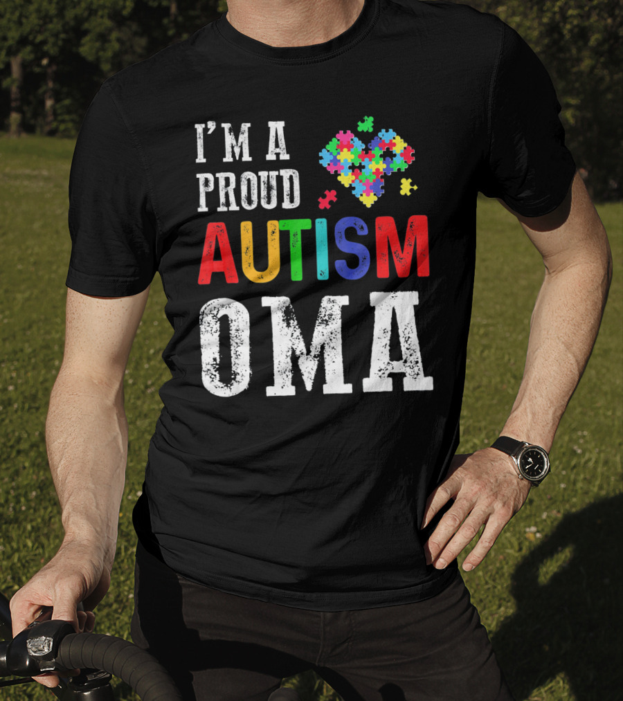 I'm A Proud Autism Oma Autism Awareness Puzzle Heart T-Shirt