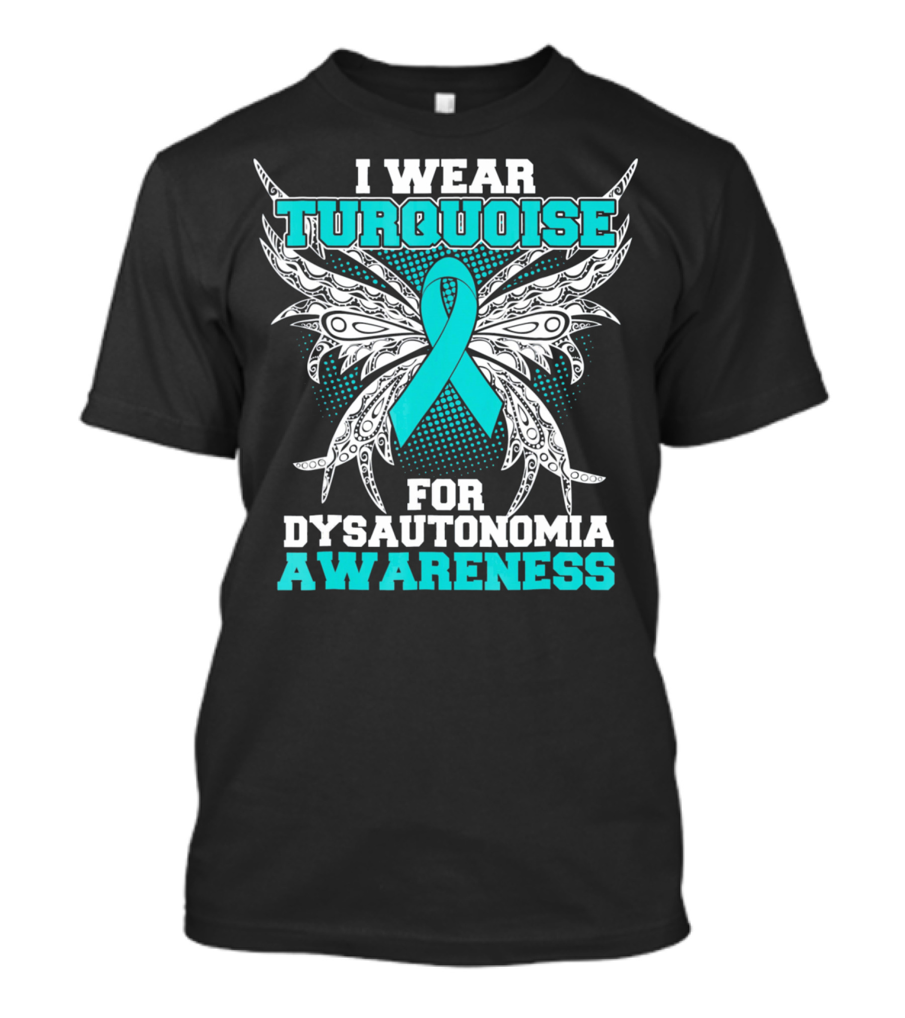 I Wear Turquoise Ribbon For Dysautonomia Awareness With Intricate Wing T-Shirt