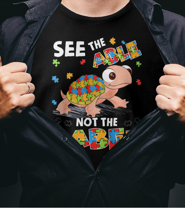 See The Able Not The Label Autism Puzzle Turtle T-Shirt