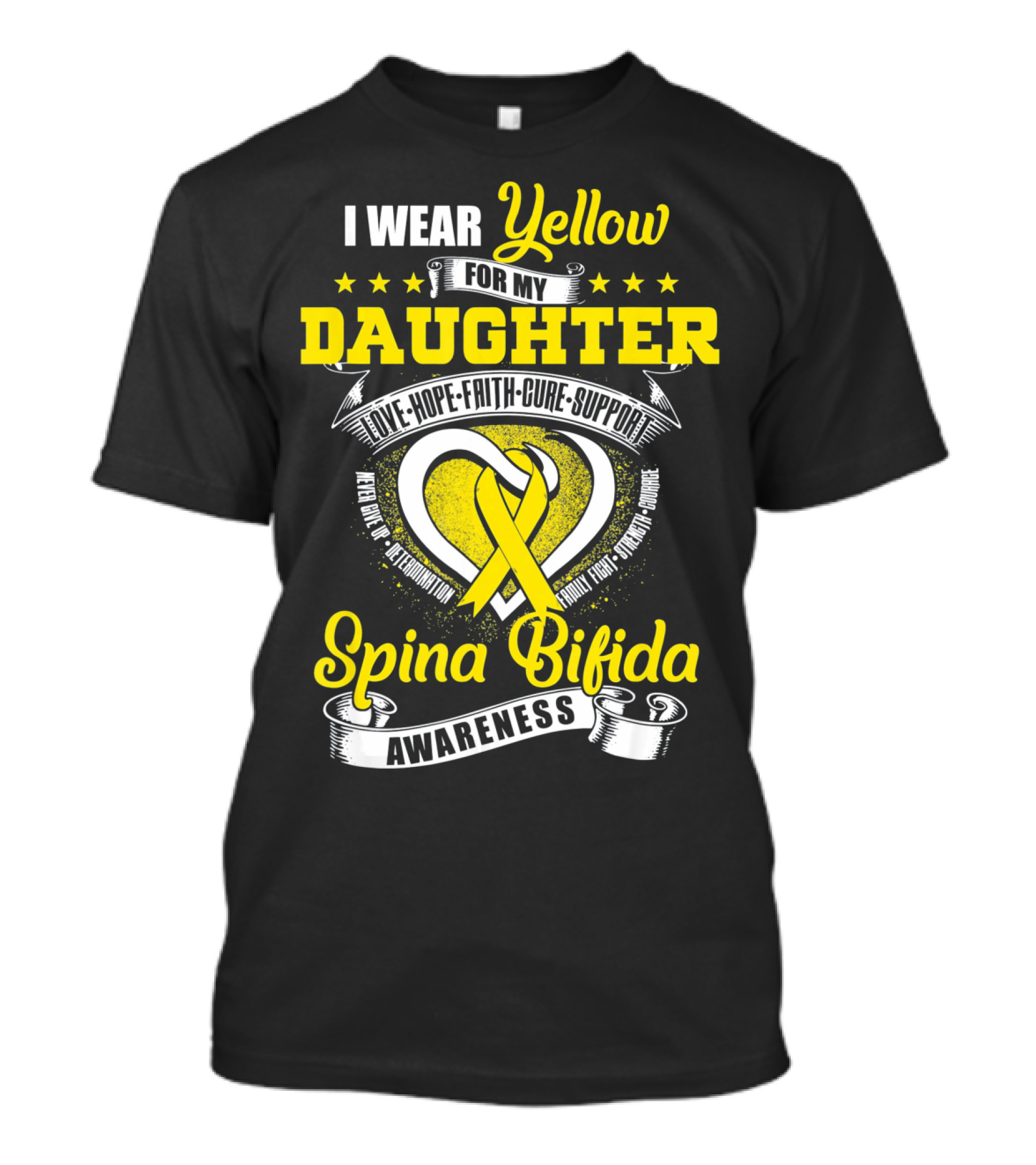 I Wear Yellow For My Daughter Love Hope Faith Cure Support Spina Bifida Awareness T-Shirt