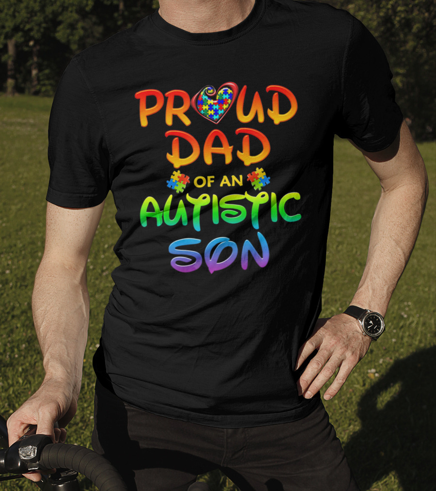 Proud Dad Of An Autistic Son Autism Awareness Puzzle Heart T-Shirt