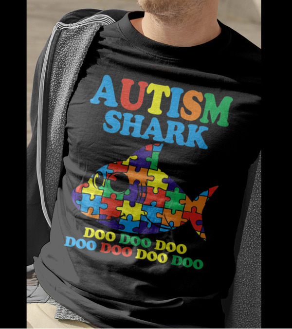 AUTISM SHARK DOO DOO DOO DOO DOO DOO T-Shirt