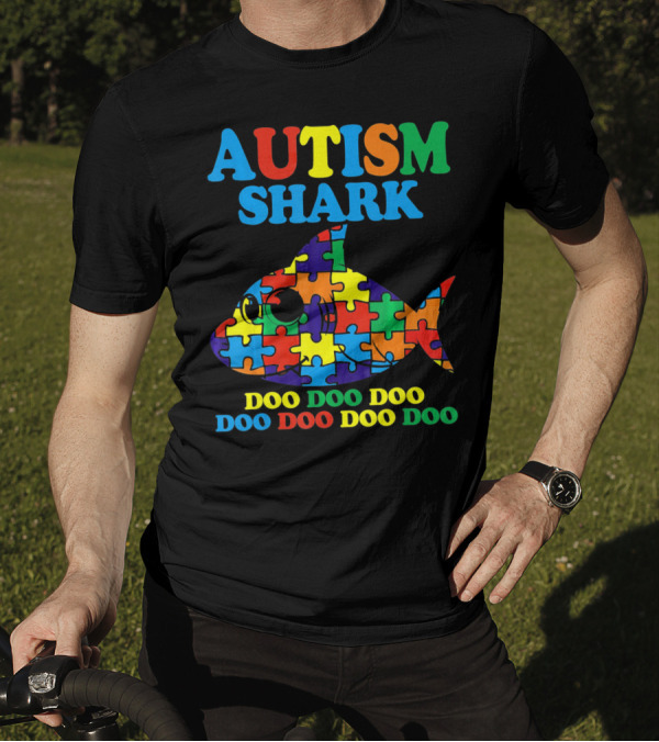 AUTISM SHARK DOO DOO DOO DOO DOO DOO T-Shirt