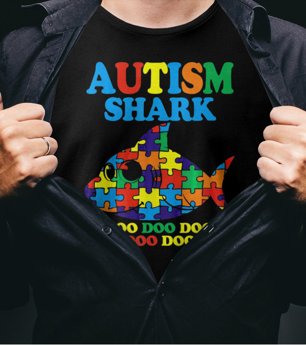 AUTISM SHARK DOO DOO DOO DOO DOO DOO T-Shirt